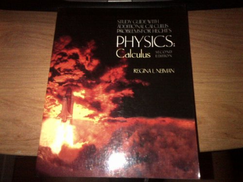 Stock image for Study Guide with Additional Calculus Problems for Hecht's Physics: Calculus , 2nd: Calculus [With CDROM] for sale by ThriftBooks-Atlanta
