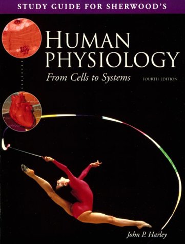 Stock image for Study Guide for Sherwood's 'Human Physiology: From Cells to Systems' (4th Edn) for sale by Anybook.com