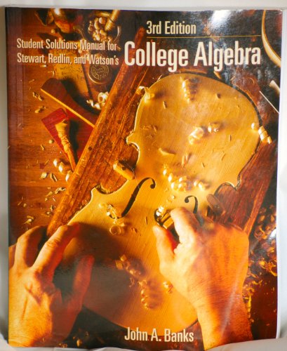 9780534373610: Student Solutions Manual for Stewart, Redlin, and Watson's College Algebra, 3rd Edition