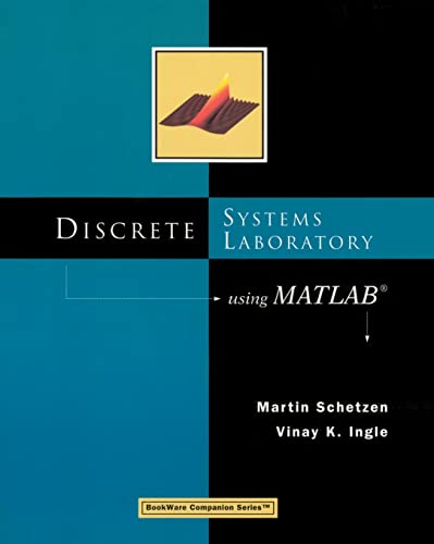 Stock image for Discrete Systems Laboratory Using MATLAB (Bookware Companion Series (Pacific Grove, Calif.).) for sale by Revaluation Books