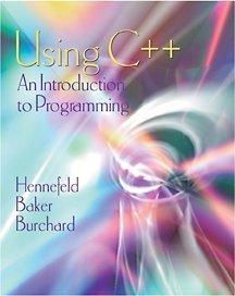 Using C++: An Introduction to Programming (9780534374846) by Julien Hennefeld