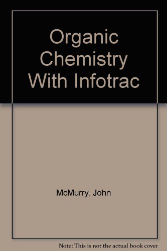 Organic Chemistry With Infotrac (9780534376178) by McMurry, John