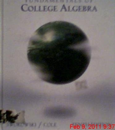 Fundamentals of College Algebra (Available Titles CengageNOW) - Swokowski, Earl; Cole, Jeffery A.