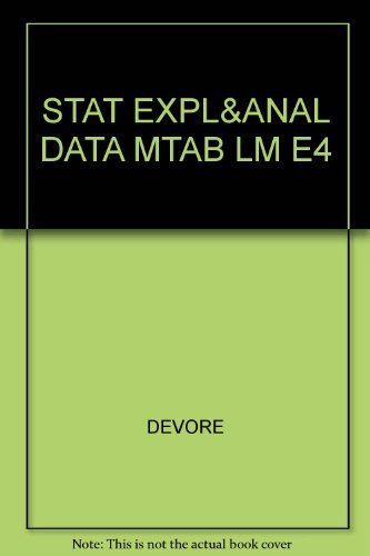 MINITAB Lab Manual for Devore and Peckâ€™s Statistics: The Exploration and Analysis of Data (with CD-ROM), 4th (9780534380410) by Devore, Jay L.; Peck, Roxy
