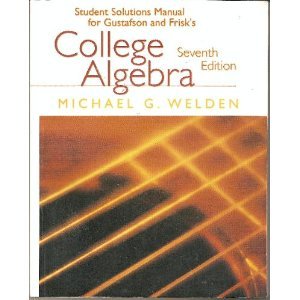 Stock image for Student Solutions Manual for Gustafson/Frisk S College Algebra for sale by ThriftBooks-Atlanta