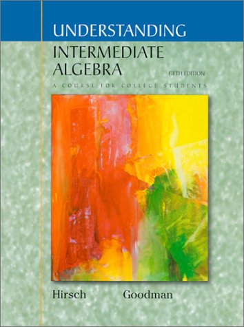 Imagen de archivo de Understanding Intermediate Algebra : A Course for College Students a la venta por Better World Books