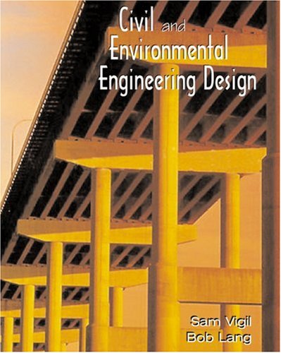 Civil and Environmental Engineering Design (9780534382865) by Vigil, James Diego; Lang