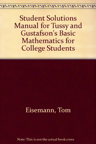 Stock image for Student Solutions Manual for Tussy and Gustafson's Basic Mathematics for College Students for sale by Better World Books