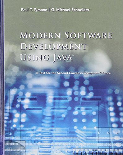 Modern Software Development Using Java: A Text for the Second Course in Computer Science (9780534384494) by Tymann, Paul T.; Schneider, G.Michael