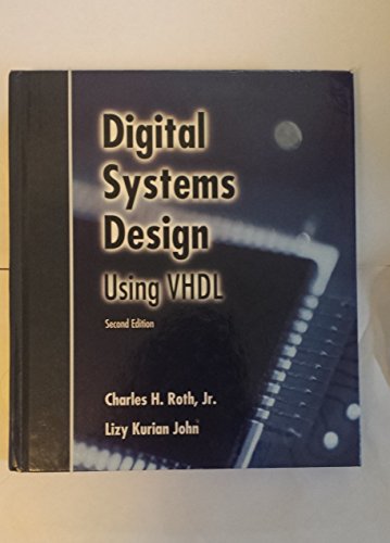 9780534384623: Digital Systems Design Using VHDL