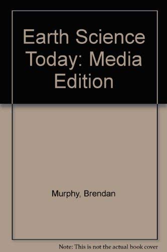 Imagen de archivo de Earth Science Today, Media Edition (with Earth Systems Today CD-ROM, Non-InfoTrac Version) a la venta por HPB-Red