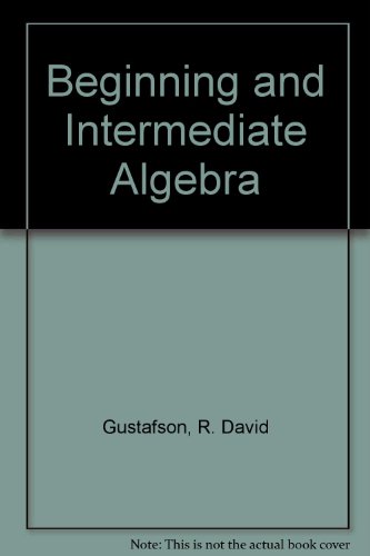 9780534385026: Student Solutions Manual for Gustafson/Frisk's Beginning and Intermediate Algebra, 3rd Ed.