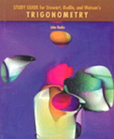 Study Guide for Stewart/Redlin/Watsonâ€™s Trigonometry (9780534385514) by Banks, John A.