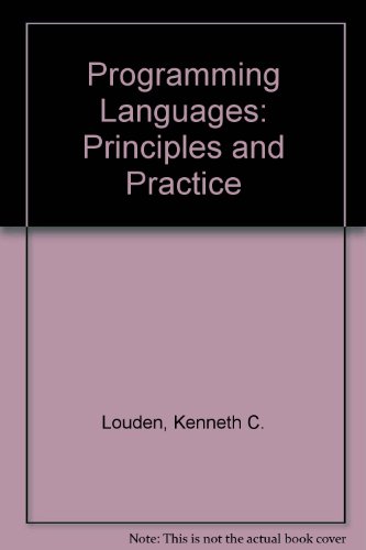 Programming Languages: Principles and Practice (Non-InfoTrac Version) (9780534391614) by Louden, Kenneth C.