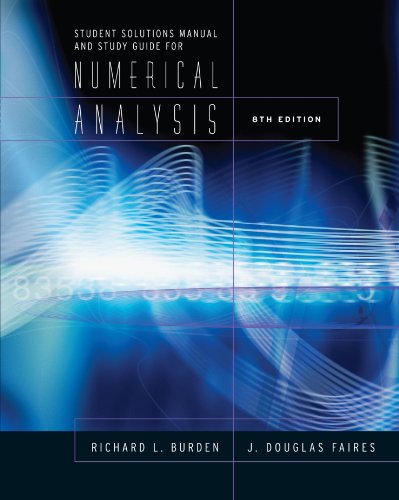 9780534392024: Student Solutions Manual and Study Guide for Burden/Faires' Numerical Analysis