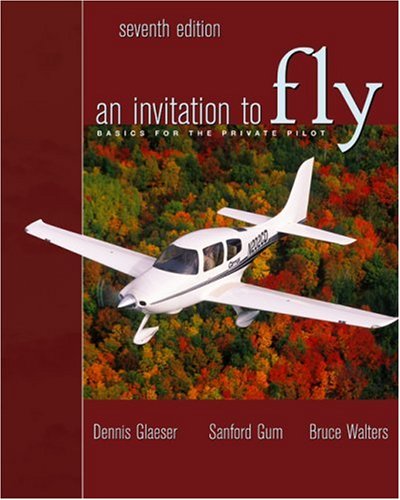 Stock image for An Invitation to Fly: Basics for the Private Pilot for sale by HPB-Red