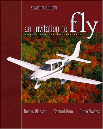 9780534393755: An Invitation to Fly: Basics for the Private Pilot