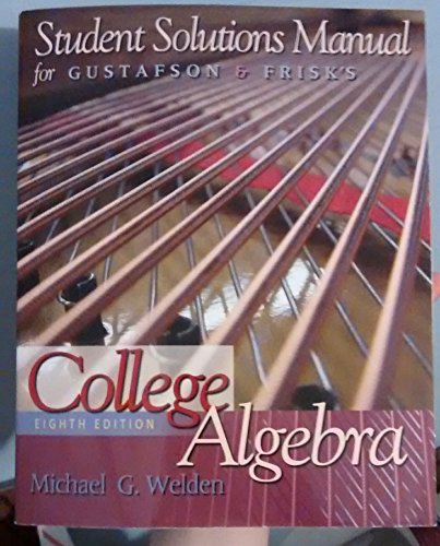 SSM College Algebra 8e (9780534400699) by Michael G. Welden; Roy David Gustafson