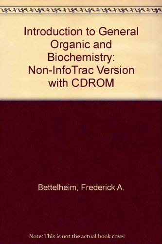 Introduction to General, Organic, and Biochemistry (9780534401894) by Bettelheim, Frederick