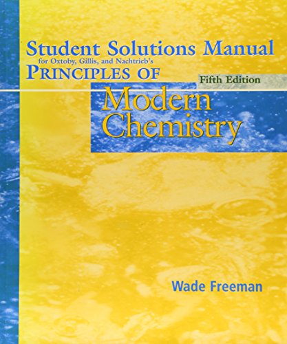 Imagen de archivo de Student Solutions Manual for Oxtoby, Gillis, and Nachtrieb's Principles of Modern Chemistry a la venta por ThriftBooks-Dallas