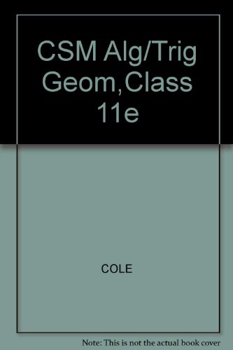 CSM Alg/Trig Geom,Class 11e (9780534404703) by [???]