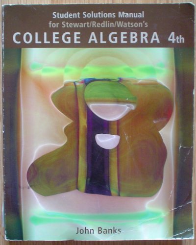 

College Algebra, Student Solutions Manual