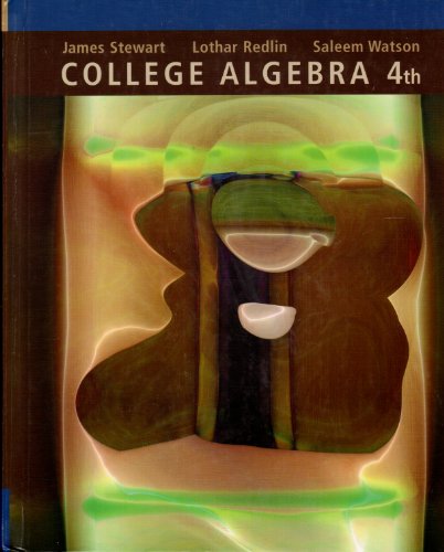 College Algebra W/CD 4e by REDLIN (2003-12-05) (9780534406219) by James;Watson Saleem;Redlin L. Stewart