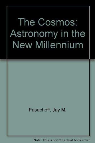 9780534407346: The Cosmos: Astronomy in the New Millennium