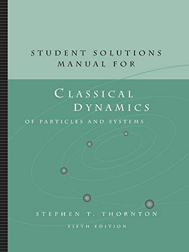 Stock image for Student Solutions Manual for Thornton/Marion's Classical Dynamics of Particles and Systems, 5th for sale by HPB-Red