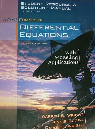 Imagen de archivo de Student Resource and Solutions Manual for Zill  s A First Course in Differential Equations with Modeling Applications, 8th a la venta por HPB-Red