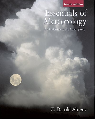 Imagen de archivo de Essentials of Meteorology (with MeteorologyNOW and InfoTrac) a la venta por Orion Tech