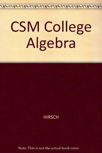 CSM College Algebra (9780534423308) by Goodman