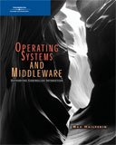 9780534423698: Operating Systems and Middleware: Supporting Controlled Interaction