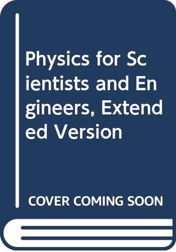 Physics for Scientists and Engineers, Extended Version (9780534423728) by Unknown Author