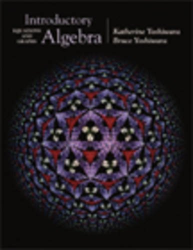 Introductory Algebra: Equations and Graphs, with CD and InfoTrac (AIE) (9780534437008) by Katherine Yoshiwara; Bruce Yoshiwara; Jennifer Huber