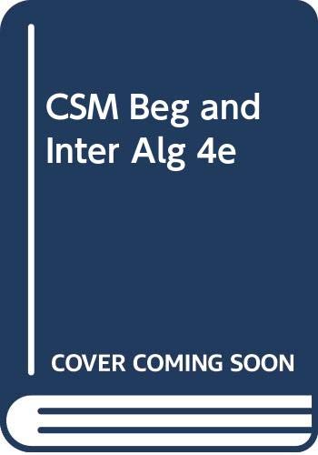 CSM Beg and Inter Alg 4e (9780534463816) by Frisk