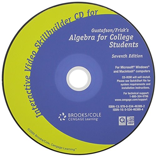 Interactive Video Skillbuilder CD-ROM for Gustafson/Friskâ€™s Algebra for College Students, 7th (9780534463892) by Tussy, Alan S.; Gustafson, R. David