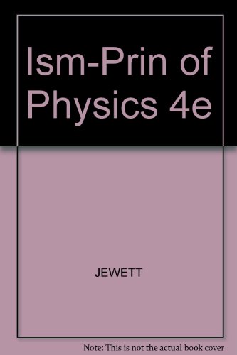 Ism-Prin of Physics 4e (9780534464820) by Jewett