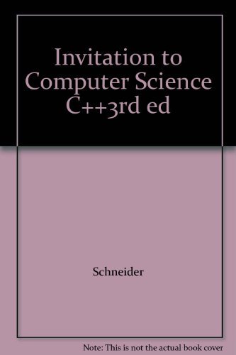 Beispielbild fr Invitation to Computer Science : C++ Version zum Verkauf von PsychoBabel & Skoob Books