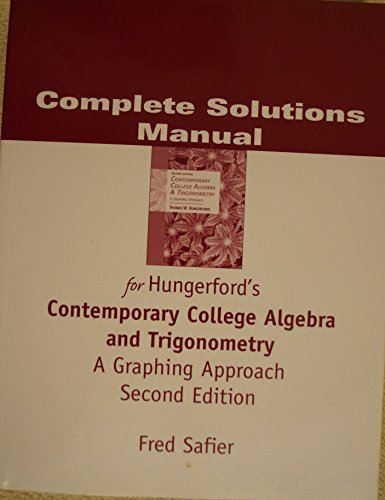 9780534466688: Complete Solutions Manual for Hungerford's Contemporary College Algebra and Trigonometry : A Graphic Approach Second Edition