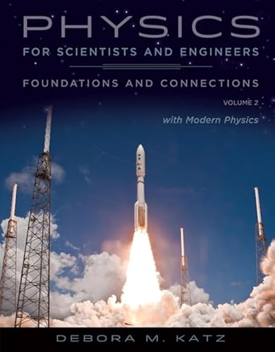 Imagen de archivo de Physics for Scientists and Engineers: Foundations and Connections, Volume 2 Katz, Debora M. a la venta por Bookseller909