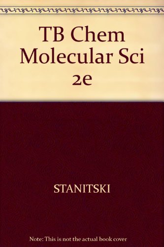 TB Chem Molecular Sci 2e (9780534490799) by Unknown Author