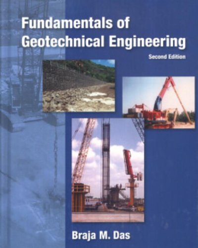 Imagen de archivo de Fundamentals of Geotechnical Engineering a la venta por BooksRun