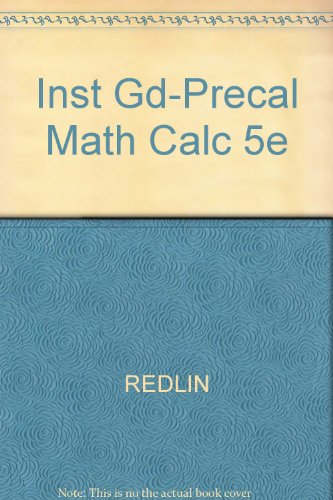 Inst Gd-Precal Math Calc 5e (9780534493004) by REDLIN; WATSON; STEWART