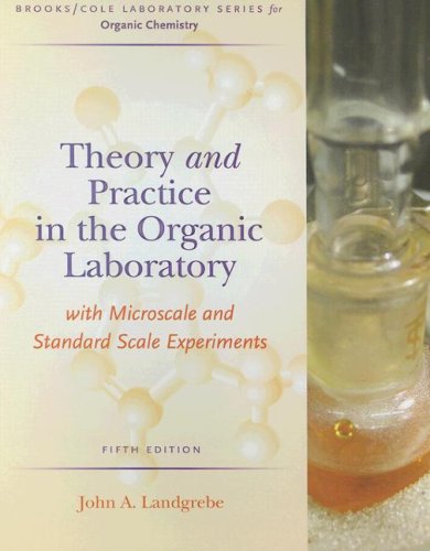 Imagen de archivo de THEORY AND PRACTICE IN THE ORGANIC LABORATORY: With Microscale and Standard Scale Experiments . Fifth Edition a la venta por Falls Bookstore