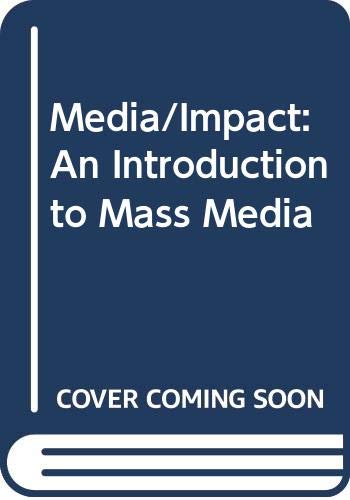 Stock image for Media/Impact: An Introduction to Mass Media, Updated for sale by ThriftBooks-Atlanta
