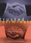 Stock image for Trusted Criminals: White Collar Crime in Contemporary Society for sale by Books of the Smoky Mountains