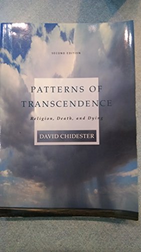 Patterns of Transcendence: Religion, Death, and Dying (9780534506070) by Chidester, David