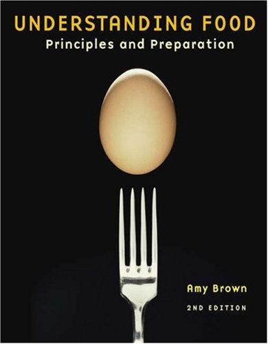Beispielbild fr Understanding Food : Principles and Preparation zum Verkauf von Better World Books