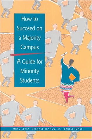 Imagen de archivo de How to Succeed on a Majority Campus: A Guide for Minority Students a la venta por ThriftBooks-Dallas